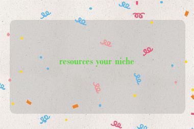 resources your niche